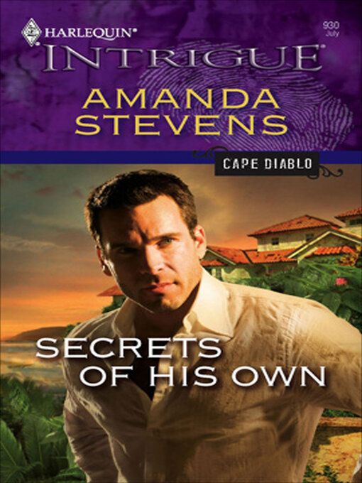 Title details for Secrets of His Own by Amanda Stevens - Available